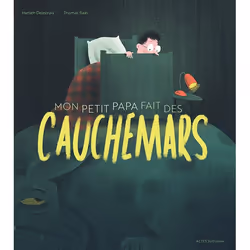 ISBN Mon petit papa fait des cauchemars, Français, 32 pages