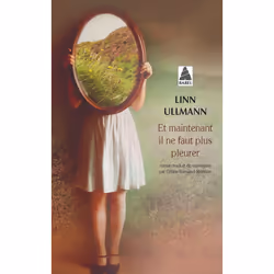 ISBN Et maintenant il ne faut plus pleurer, Français, 400 pages