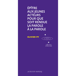ISBN Épître aux jeunes acteurs pour que soit rendue la Parole à la Parole