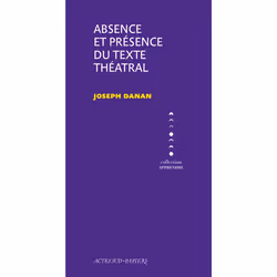 ISBN Absence et présence du texte théâtral, Français, 96 pages