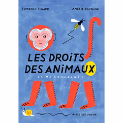 ISBN Les Droits des animaux, ça me concerne !, Français, 88 pages