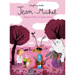 ISBN Jean-Michel fatigué d'être un super-héros