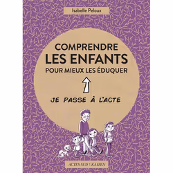 ISBN Comprendre les enfants pour mieux les éduquer, Français, 64 pages
