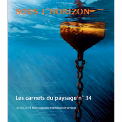 ISBN Les Carnets du paysage n° 34 - Sous l'horizon, Français, 228 pages