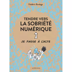 ISBN Tendre vers la sobriété numérique, Français, 64 pages