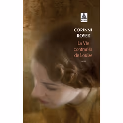 ISBN La Vie contrariée de Louise, Français, 256 pages