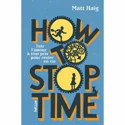 ISBN How to Stop Time, Français, 304 pages