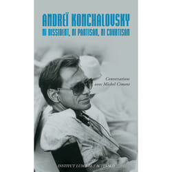 ISBN Andreï Konchalovsky. Ni dissident, ni partisan, ni courtisan