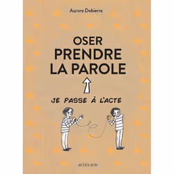 ISBN Oser prendre la parole, Français, 64 pages