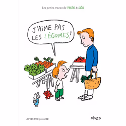 ISBN J'aime pas les légumes !, Français, 40 pages