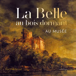 ISBN La Belle au bois dormant au musée, Français, 48 pages