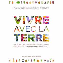 ISBN Vivre avec la terre - Méthode de la ferme du Bec Hellouin, Français, 1048 pages