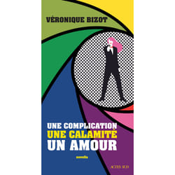 ISBN Une complication, une calamité, un amour