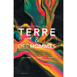 ISBN L'histoire stupéfiante de la Terre, de la vie et des hommes
