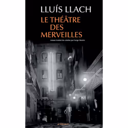 ISBN Le Théâtre des merveilles, Français, 400 pages