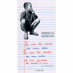 ISBN La vie de merde de mon père, la vie de merde de ma mère et ma jeunesse de merde à moi, Français, 336 pages