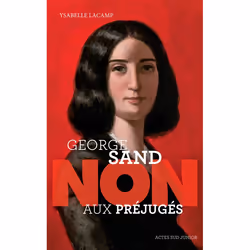 ISBN George Sand Non aux préjugés, Français, 96 pages