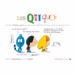 ISBN Les Quiquoi et le petit chaperon jaune avec des bandes réfléchissantes pour qu'on la voie dans la nu, Français, 32 pages