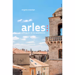ISBN Petit guide de vie quotidienne à Arles, Français, 208 pages