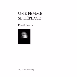 ISBN Une femme se déplace, Français, 120 pages