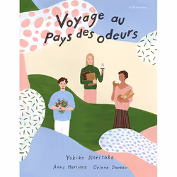 ISBN Voyage au pays des odeurs, Français, 128 pages