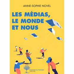 ISBN Les médias, le monde et nous, Français, 400 pages
