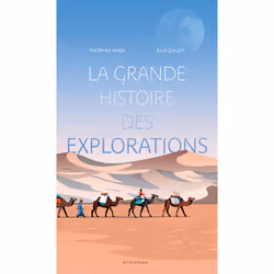 ISBN La grande histoire des explorations, Français, 88 pages