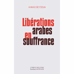 ISBN Libérations arabes en souffrance, Français, 192 pages