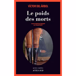 ISBN Le Poids des morts, Français, 304 pages