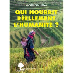 ISBN Qui nourrit réellement l'humanité ?