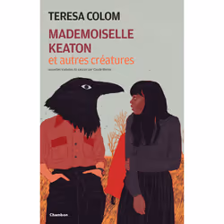 ISBN Mademoiselle Keaton et autres créatures, Français, 176 pages