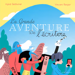 ISBN La grande aventure de l'écriture, Français, 70 pages