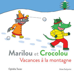 ISBN Marilou et Crocolou - Vacances à la montagne