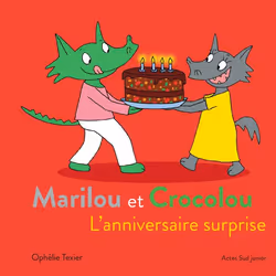ISBN Marilou et Crocolou - L'anniversaire surprise, Français, 28 pages