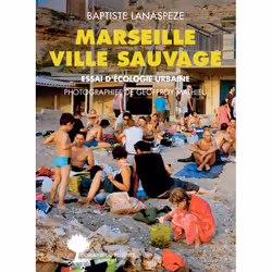 ISBN Marseille ville sauvage, Français, 192 pages