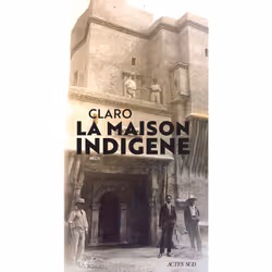 ISBN La Maison indigène, Français, 192 pages