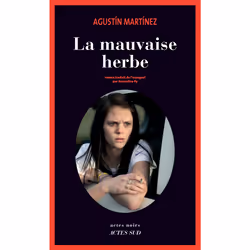 ISBN La Mauvaise herbe, Français, 400 pages