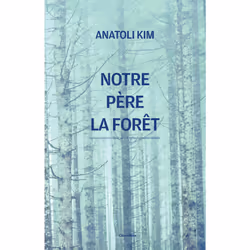 ISBN Notre père la forêt, Français, 400 pages