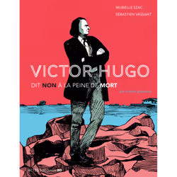 ISBN Victor Hugo dit non à la peine de mort, Français, 72 pages