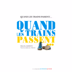 ISBN Quand les trains passent..., Français, 62 pages