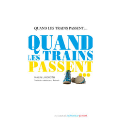 ISBN Quand les trains passent...