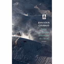 ISBN Petite géographie amoureuse du cheval, Français, 705 pages