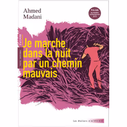 ISBN Je marche dans la nuit par un chemin mauvais, Français, 128 pages