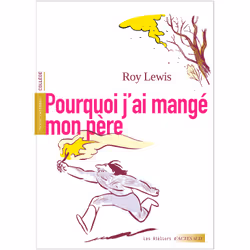ISBN Pourquoi j'ai mangé mon père, Français, 240 pages