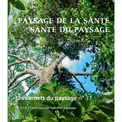 ISBN Les Carnets du paysage n° 37 Paysage de la santé, santé du paysage