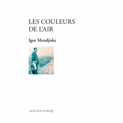 ISBN Les couleurs de l'air, Français, 144 pages