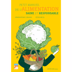 ISBN Petit manuel de l'alimentation saine et responsable, Français, 80 pages