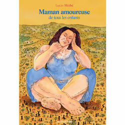 ISBN Maman amoureuse de tous les enfants, Français, 112 pages