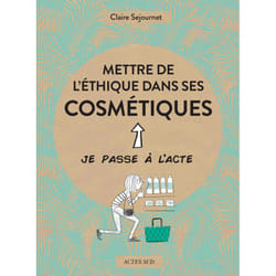 ISBN Mettre de l'éthique dans ses cosmétiques