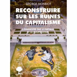 ISBN Reconstruire sur les ruines du capitalisme, Français, 240 pages